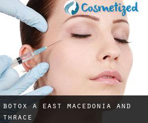 Botox a East Macedonia and Thrace