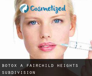 Botox a Fairchild Heights Subdivision