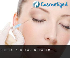 Botox a Kefar Weradim