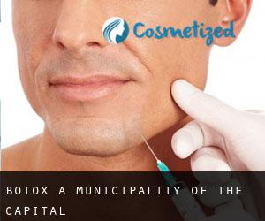Botox a Municipality of the Capital