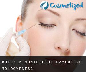Botox a Municipiul Câmpulung Moldovenesc