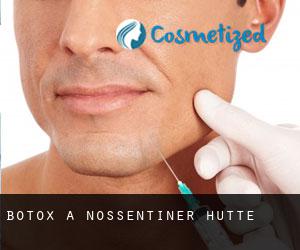 Botox a Nossentiner Hütte
