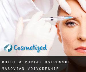 Botox a Powiat ostrowski (Masovian Voivodeship)
