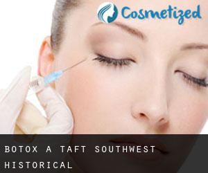 Botox a Taft Southwest (historical)