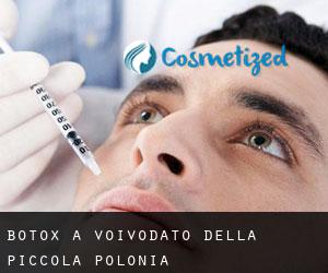 Botox a Voivodato della Piccola Polonia