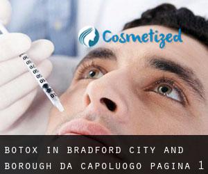 Botox in Bradford (City and Borough) da capoluogo - pagina 1