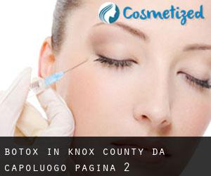 Botox in Knox County da capoluogo - pagina 2