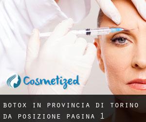 Botox in Provincia di Torino da posizione - pagina 1