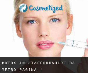 Botox in Staffordshire da metro - pagina 1