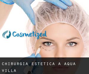 Chirurgia estetica a Aqua Villa