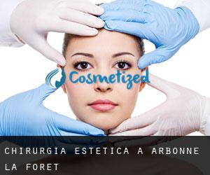 Chirurgia estetica a Arbonne-la-Forêt
