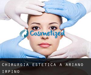 Chirurgia estetica a Ariano Irpino