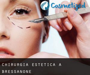 Chirurgia estetica a Bressanone