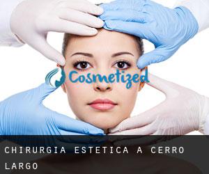 Chirurgia estetica a Cerro Largo