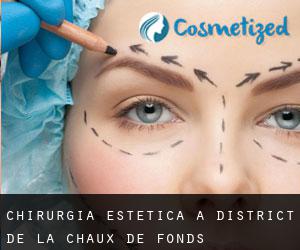 Chirurgia estetica a District de la Chaux-de-Fonds
