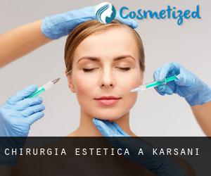 Chirurgia estetica a Karsani