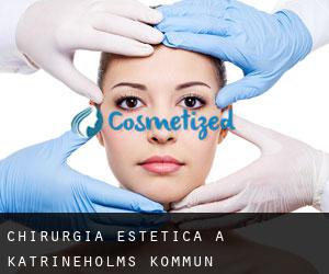 Chirurgia estetica a Katrineholms Kommun