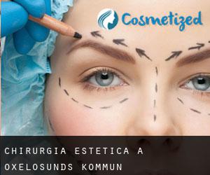 Chirurgia estetica a Oxelösunds Kommun