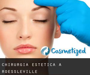 Chirurgia estetica a Roessleville