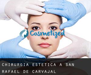 Chirurgia estetica a San Rafael de Carvajal