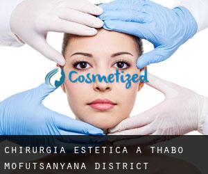 Chirurgia estetica a Thabo Mofutsanyana District Municipality