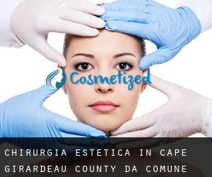 Chirurgia estetica in Cape Girardeau County da comune - pagina 1