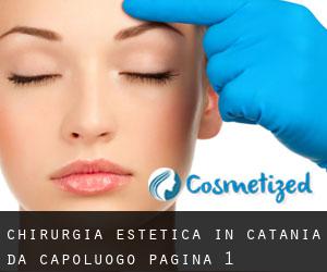 Chirurgia estetica in Catania da capoluogo - pagina 1