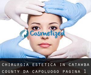 Chirurgia estetica in Catawba County da capoluogo - pagina 1