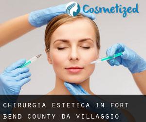Chirurgia estetica in Fort Bend County da villaggio - pagina 1