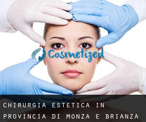 Chirurgia estetica in Provincia di Monza e Brianza da capoluogo - pagina 1