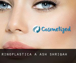 Rinoplastica a Ash Shāriqah Rinoplastica a Ash Shāriqah