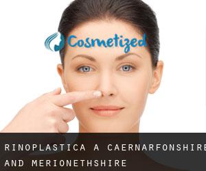 Rinoplastica a Caernarfonshire and Merionethshire