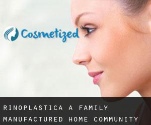 Rinoplastica a Family Manufactured Home Community