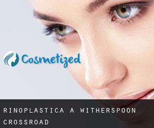 Rinoplastica a Witherspoon Crossroad