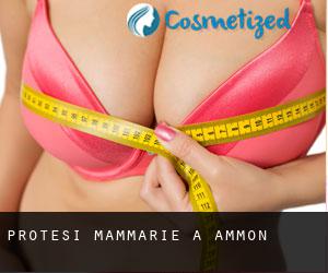 Protesi mammarie a Ammon