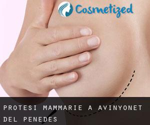 Protesi mammarie a Avinyonet del Penedès
