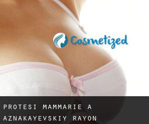 Protesi mammarie a Aznakayevskiy Rayon