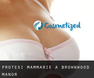 Protesi mammarie a Brownwood Manor