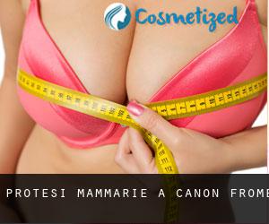 Protesi mammarie a Canon Frome
