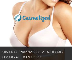 Protesi mammarie a Cariboo Regional District