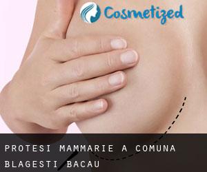 Protesi mammarie a Comuna Blăgeşti (Bacău)