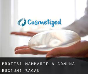 Protesi mammarie a Comuna Buciumi (Bacău)