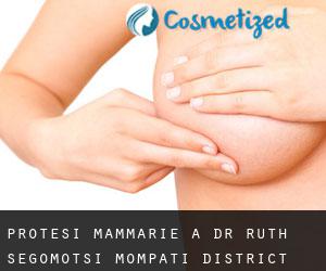Protesi mammarie a Dr Ruth Segomotsi Mompati District Municipality