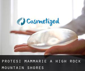 Protesi mammarie a High Rock Mountain Shores