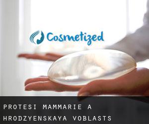 Protesi mammarie a Hrodzyenskaya Voblastsʼ