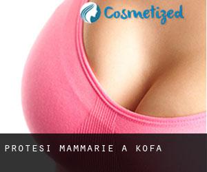 Protesi mammarie a Kofa