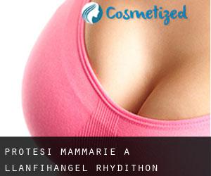 Protesi mammarie a Llanfihangel Rhydithon
