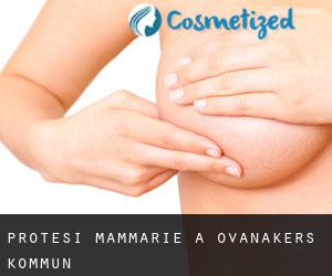 Protesi mammarie a Ovanåkers Kommun