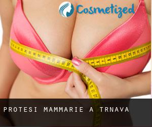 Protesi mammarie a Trnava Protesi mammarie a Trnava