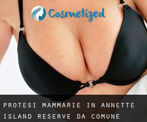 Protesi mammarie in Annette Island Reserve da comune - pagina 1